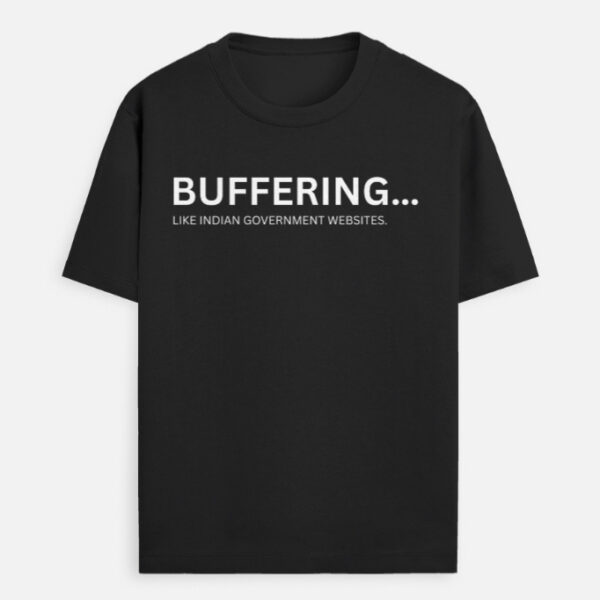Buffering funny Standard Crew T-Shirt